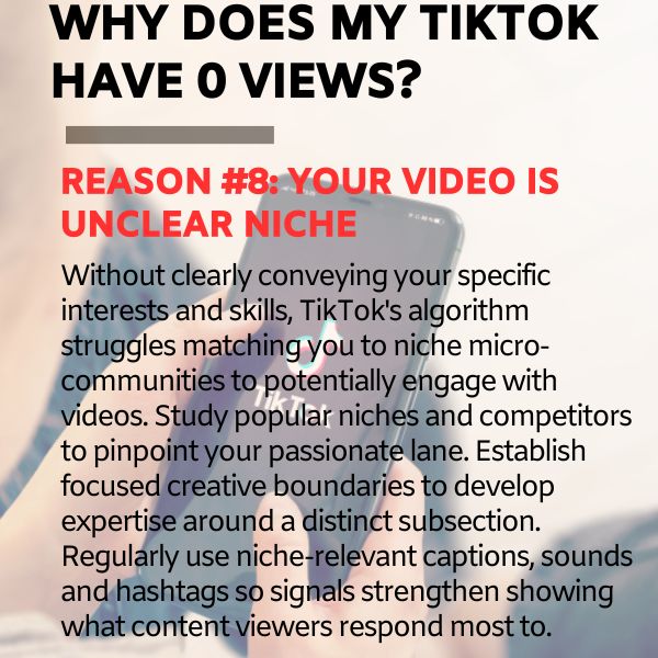 No views on TikTok because Your Video is an Unclear niche