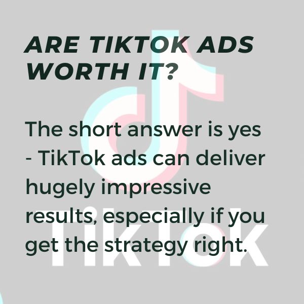 TikTok Ads Worth It