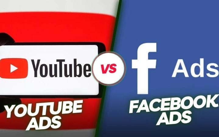 Youtube Ads vs Facebook Ads - Which is the best for you