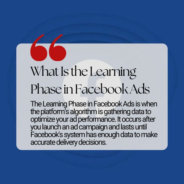 What Is the Learning Phase in Facebook Ads?